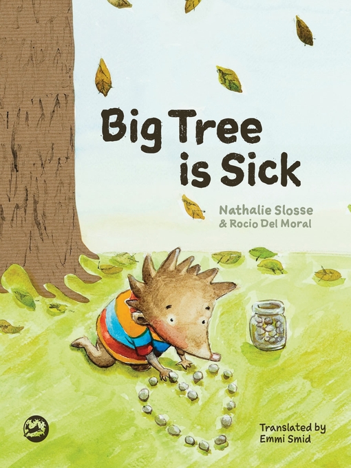 Title details for Big Tree is Sick by Nathalie Slosse - Available